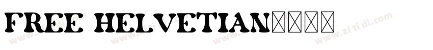 FREE HELVETIAN字体转换